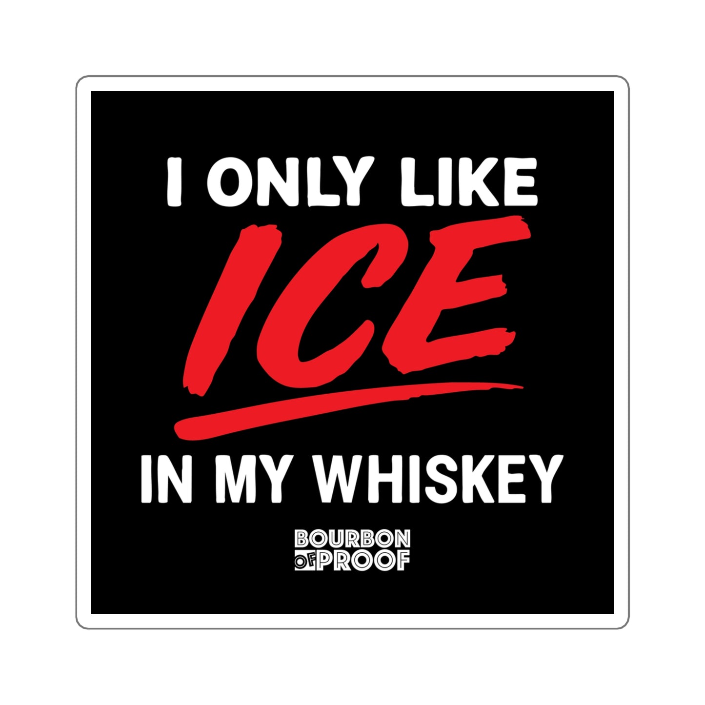 The ICE Sticker