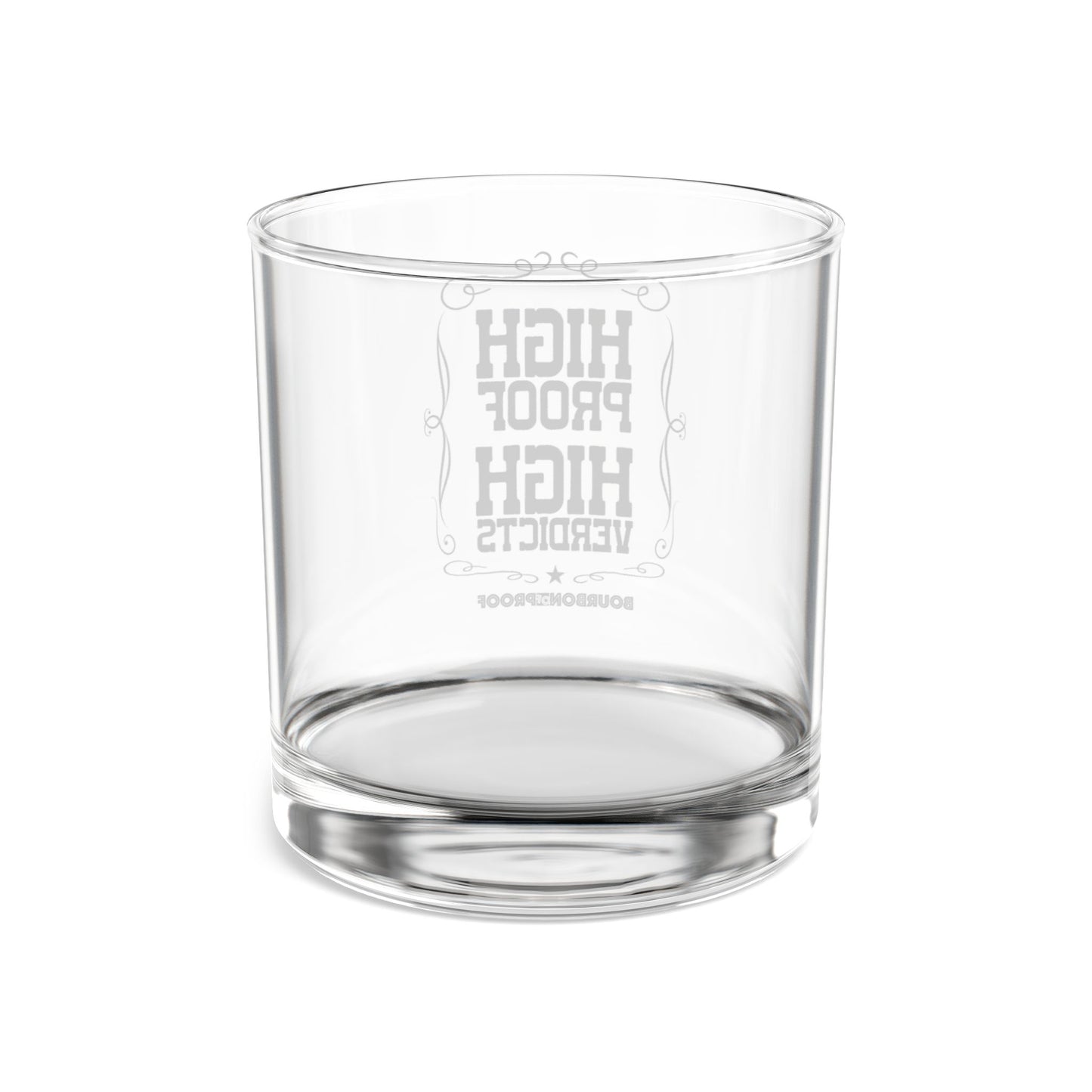 High Proof High Verdicts Rocks Glass