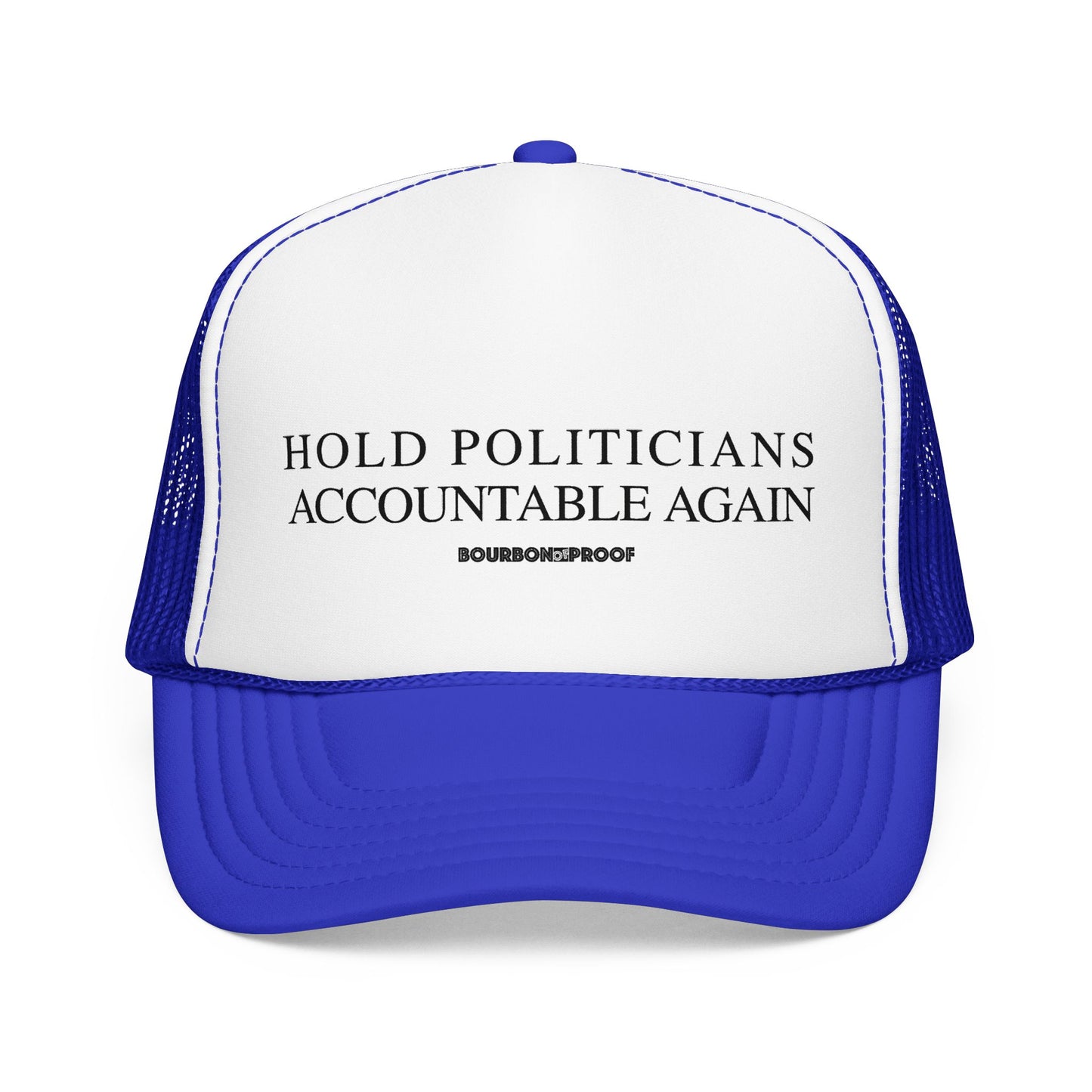 Hold Politicians Accountable Again Trucker Hat