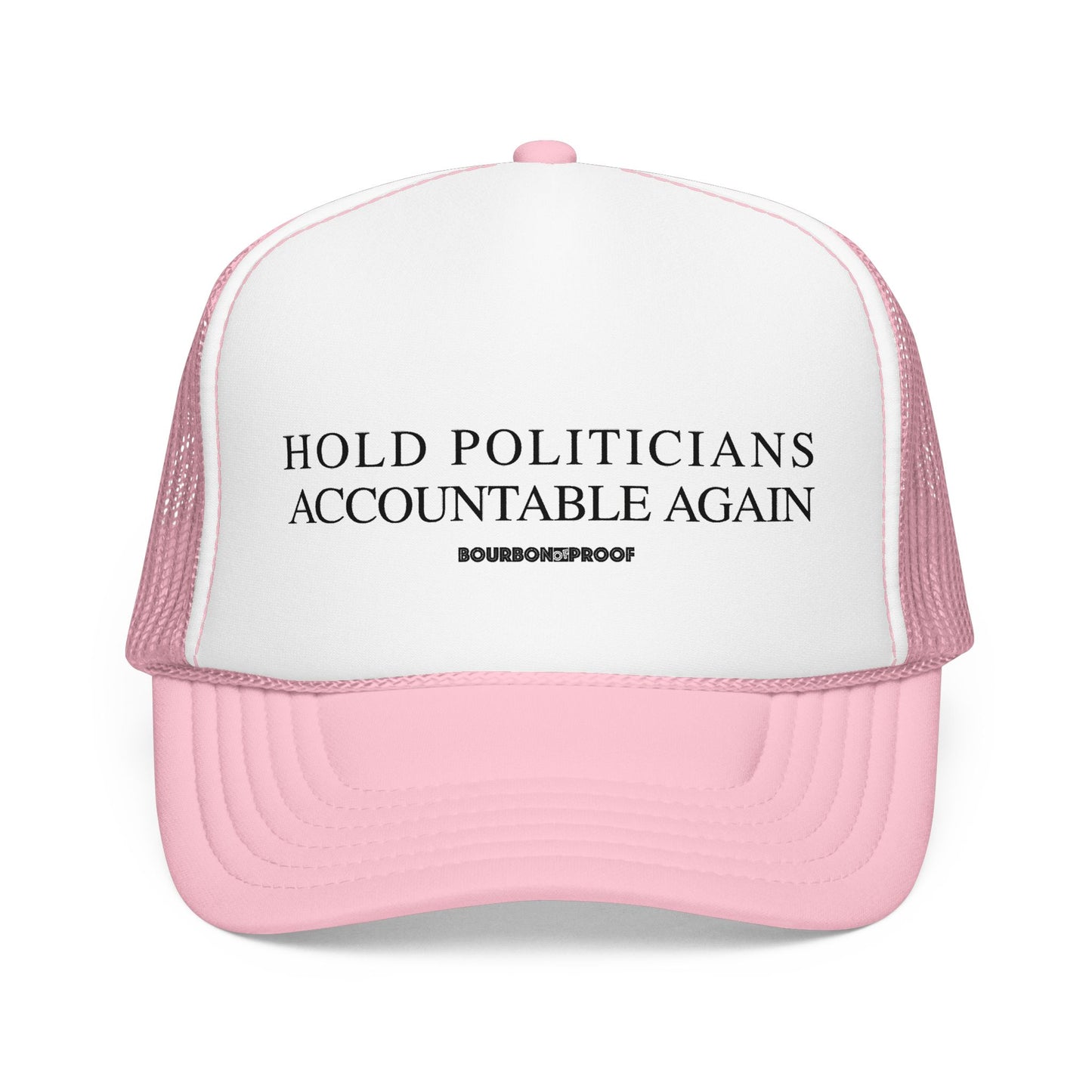 Hold Politicians Accountable Again Trucker Hat