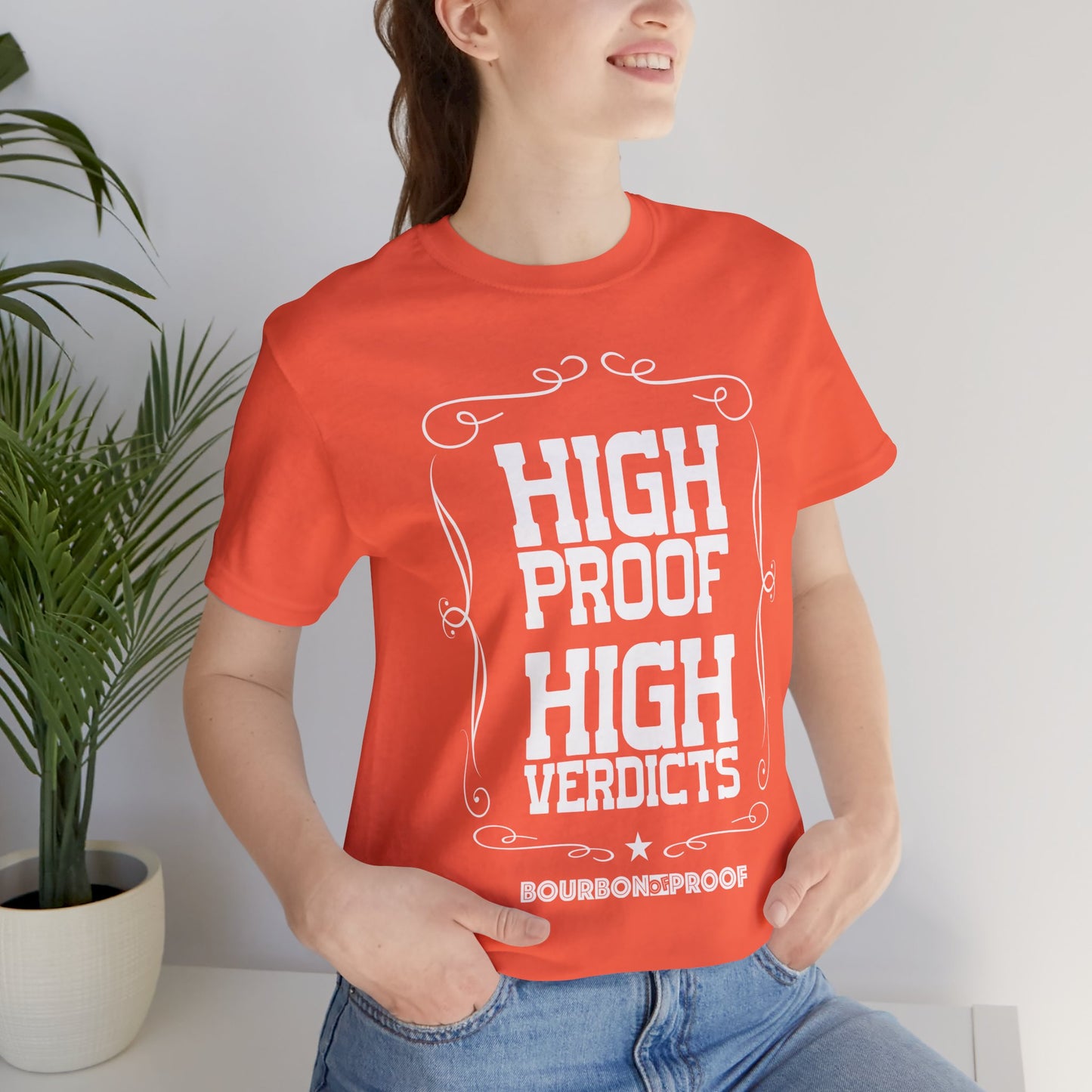 High Proof High Verdicts Unisex Jersey Tee