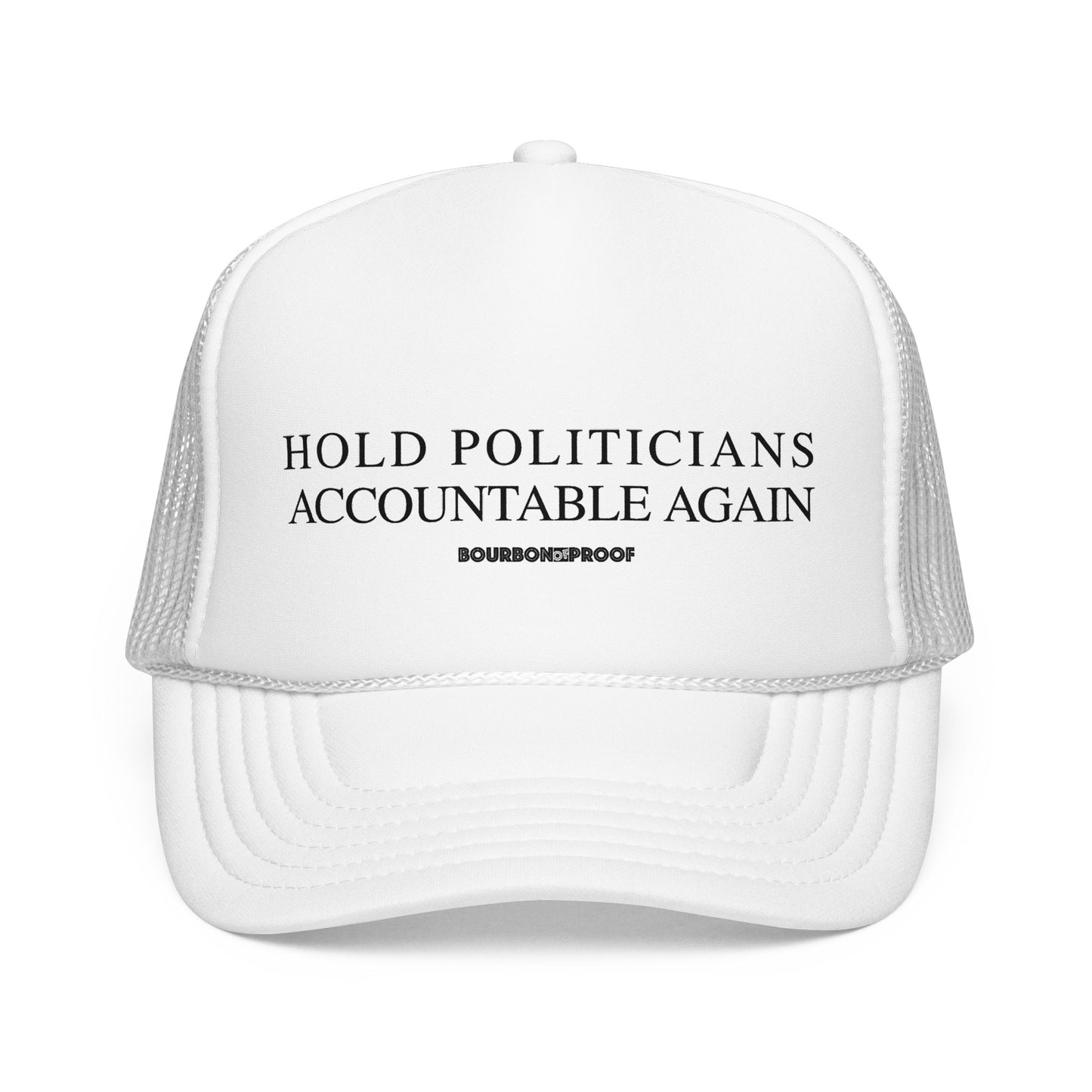 Hold Politicians Accountable Again Trucker Hat