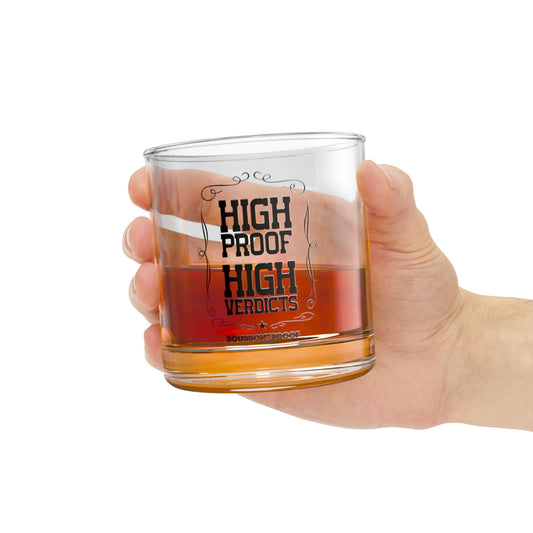High Proof High Verdicts Rocks Glass