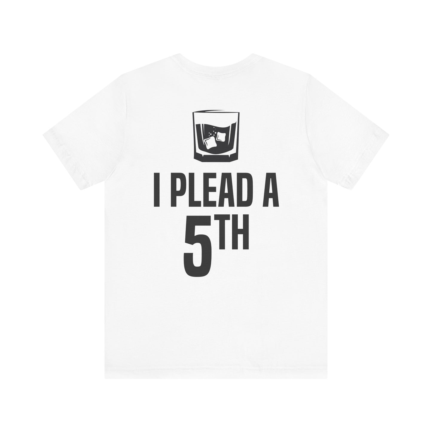 I Plead A 5th Unisex Jersey Tee