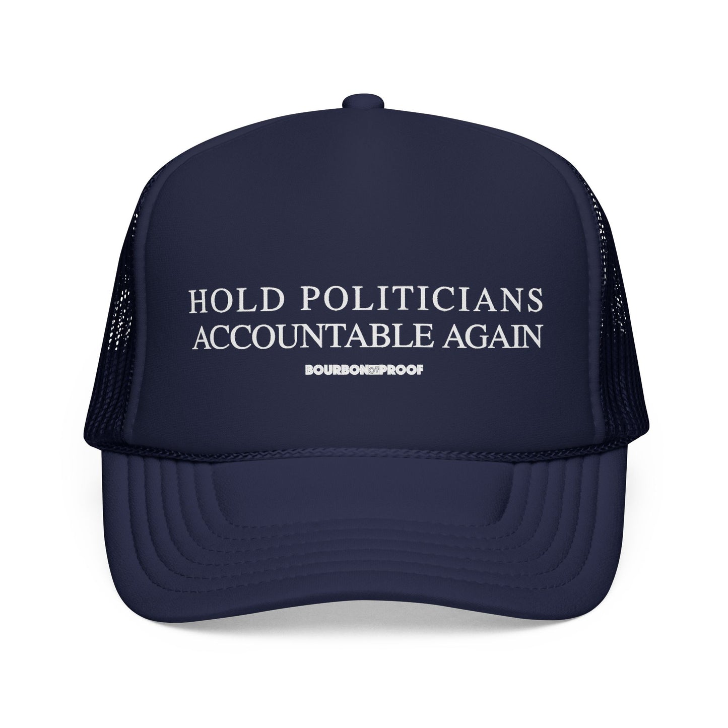 Hold Politicians Accountable Again Trucker Hat