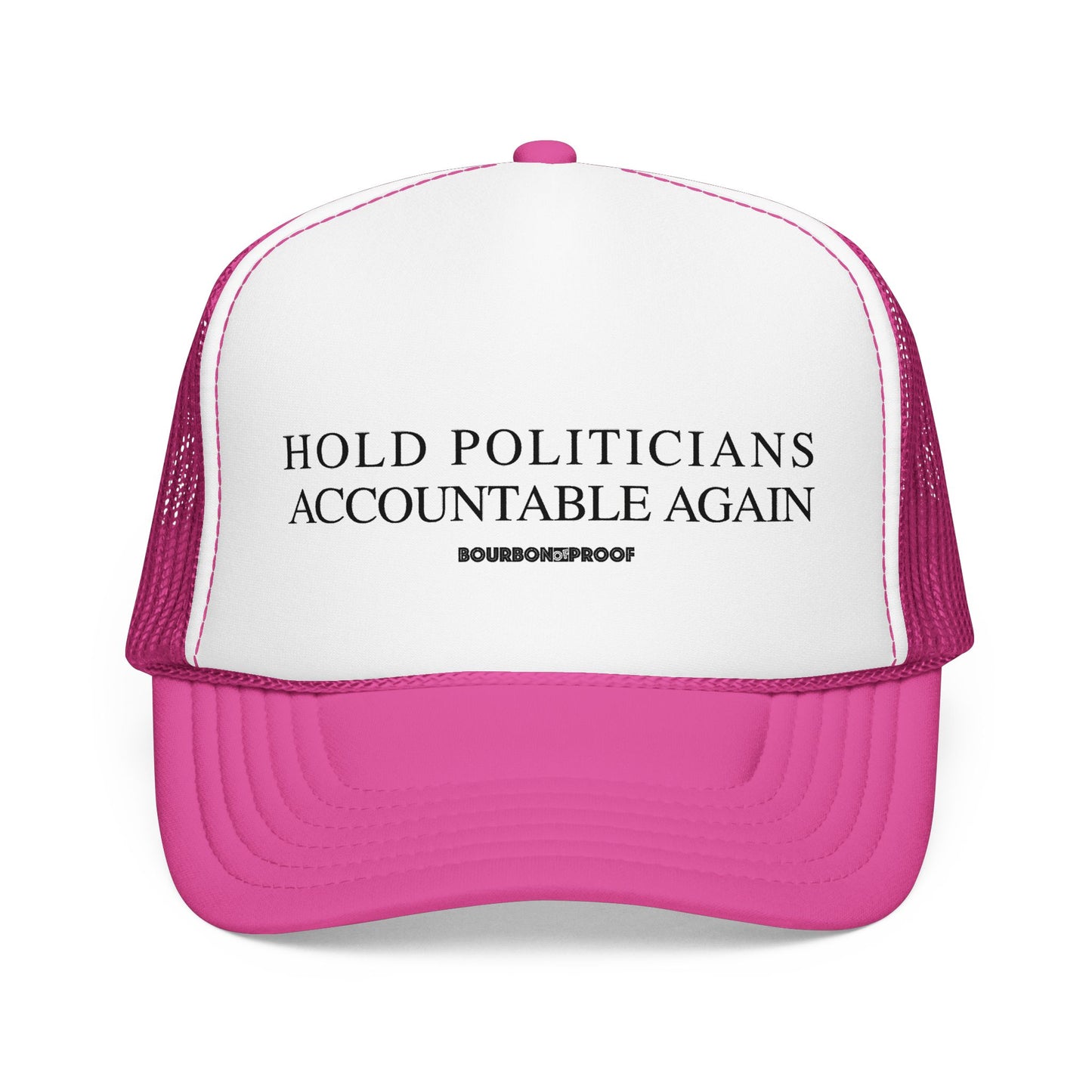 Hold Politicians Accountable Again Trucker Hat