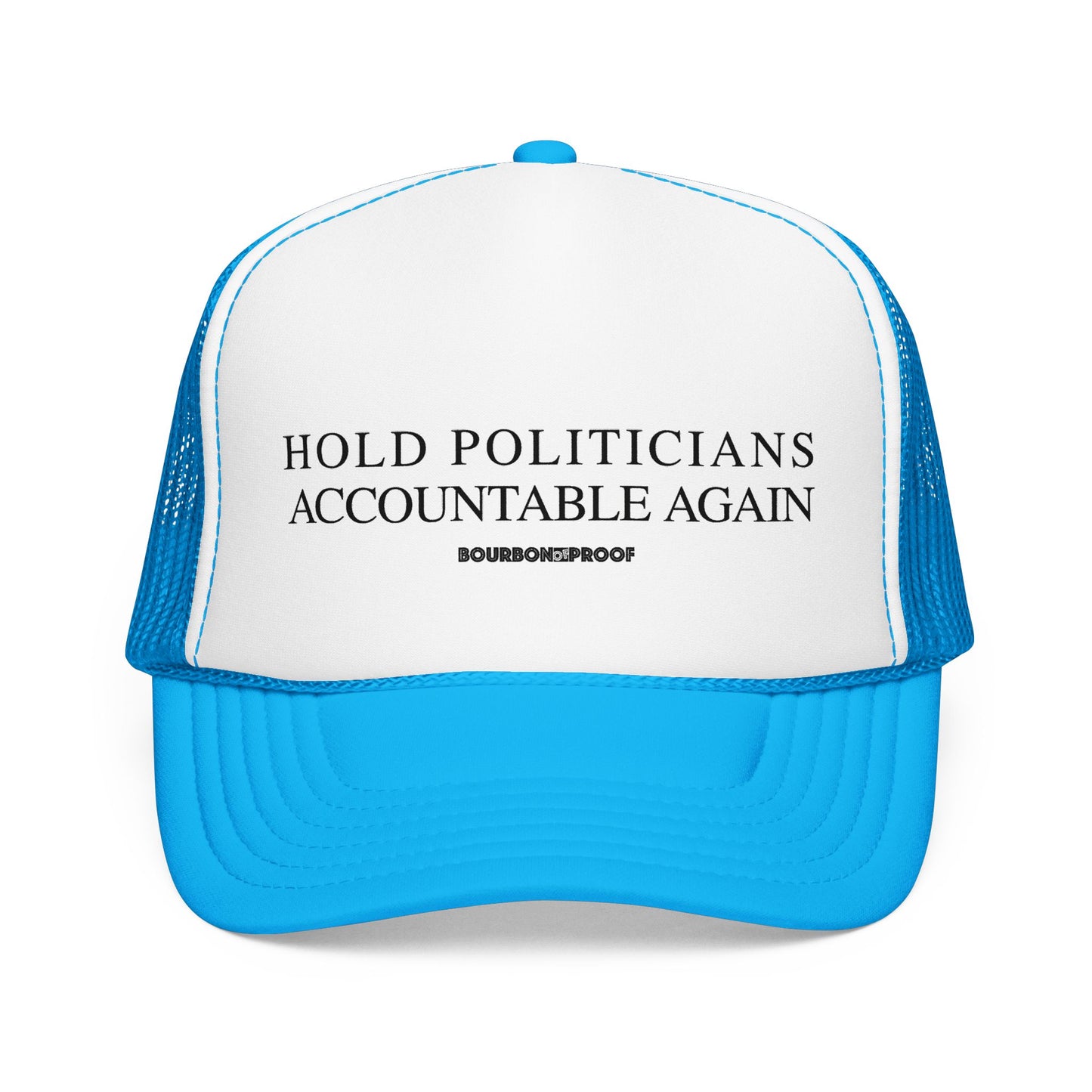 Hold Politicians Accountable Again Trucker Hat